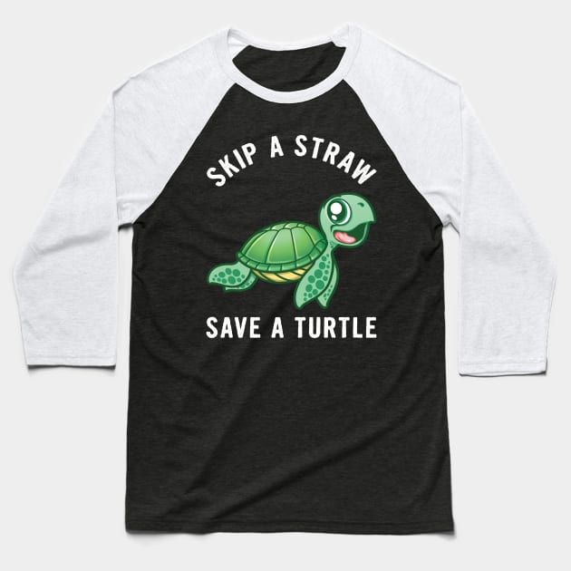 Skip a Straw Save a Turtle Baseball T-Shirt by PnJ